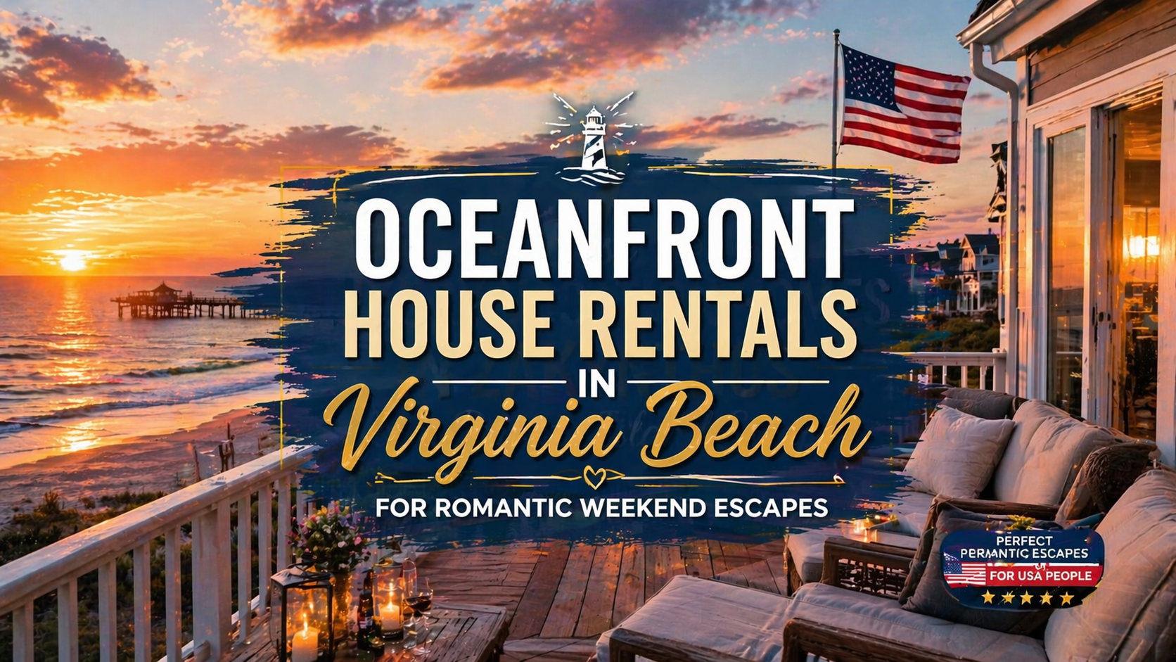 Oceanfront House Rentals in Virginia Beach for Romantic Weekend Escapes
